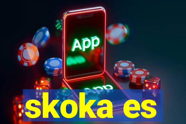 skoka es